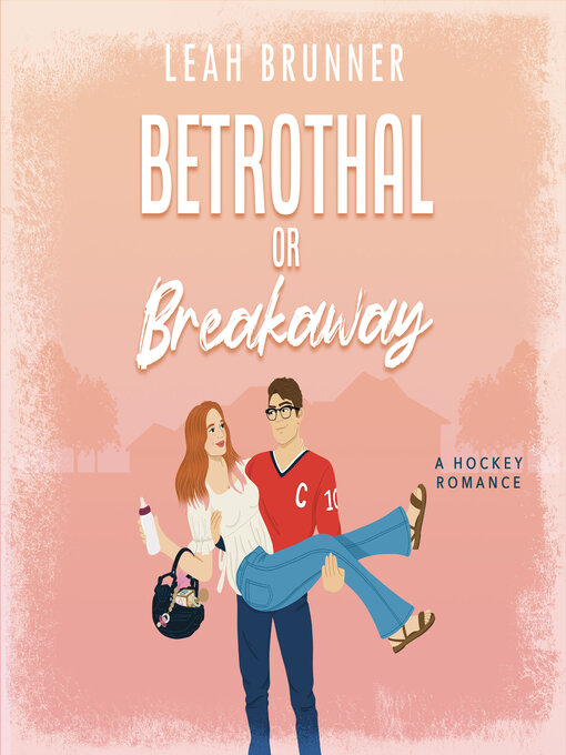 Title details for Betrothal or Breakaway by Leah Brunner - Available